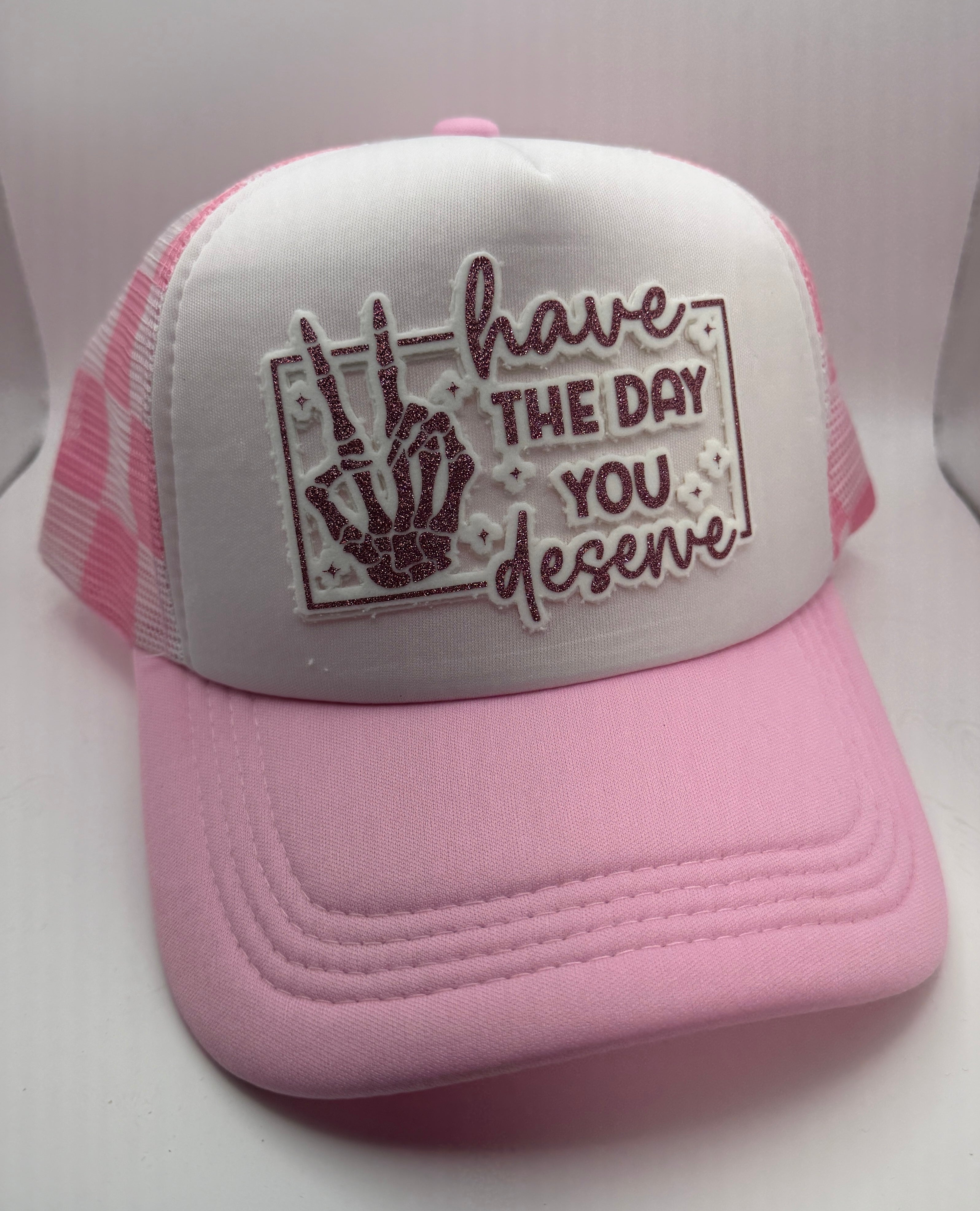 Day you deserve