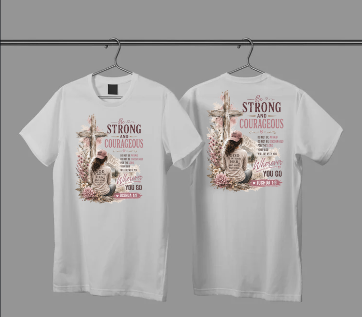 Be Strong and Courageous – Women's Joshua 1:9 Graphic Tee
